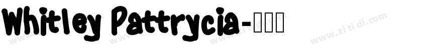 Whitley Pattrycia字体转换